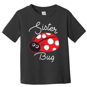 Sister Bug Cute Ladybug Toddler T-Shirt