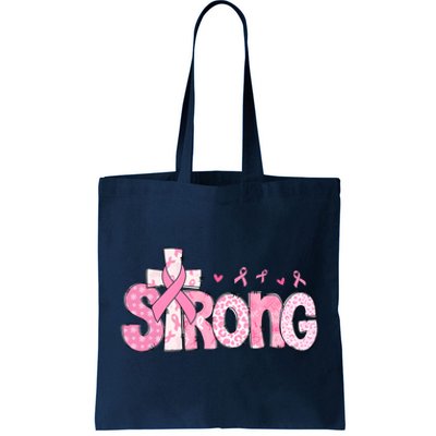 Strong Breast Cancer Awareness Month Tote Bag