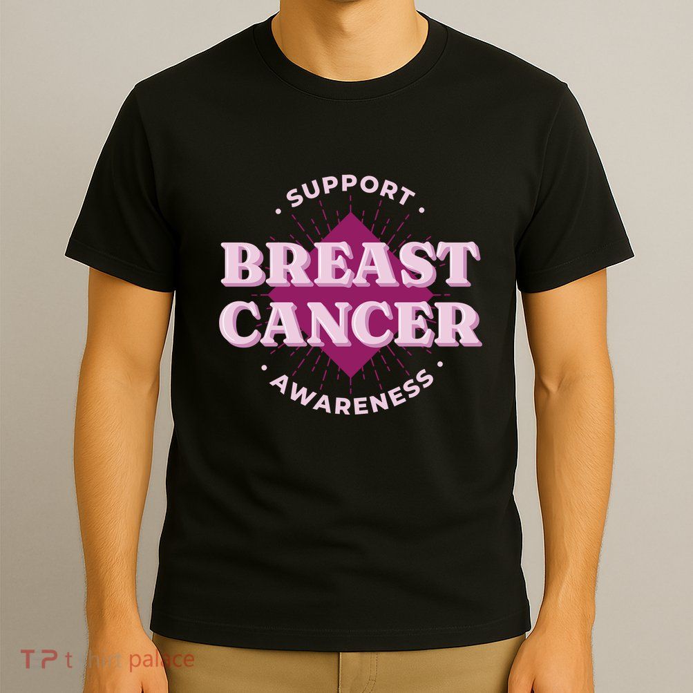 Support Breast Cancer Awareness T-Shirt