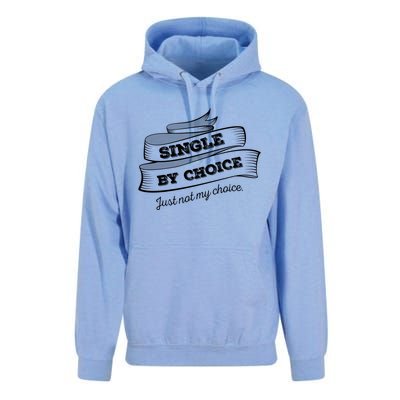 Single By Choice Just Not My Choice Gift Funny Sarcastic Dating Gift Unisex Surf Hoodie