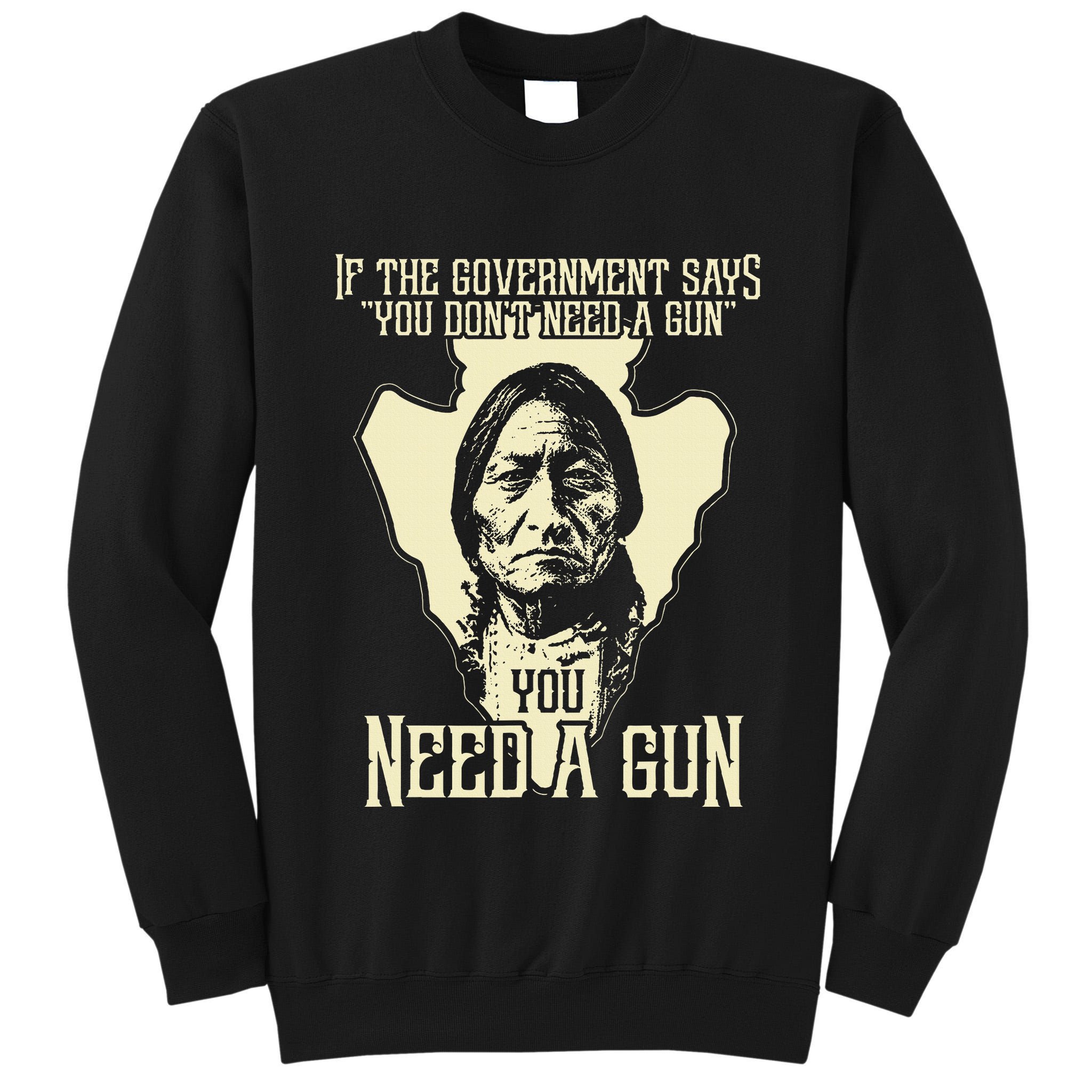 Sitting Bull Chief Gun Retro Arrow Head Tall Sweatshirt