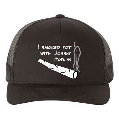 Step Brothers Comedy Movie Funny Quote I Smoked Pot Yupoong Adult 5-Panel Trucker Hat