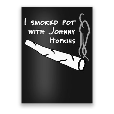 Step Brothers Comedy Movie Funny Quote I Smoked Pot Poster