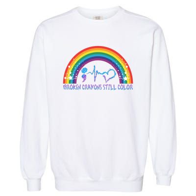 Semicolon Broken Crayons Still Color Suicide Prevention Awareness Garment-Dyed Sweatshirt