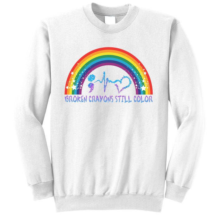 Semicolon Broken Crayons Still Color Suicide Prevention Awareness Sweatshirt