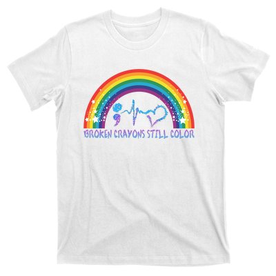 Semicolon Broken Crayons Still Color Suicide Prevention Awareness T-Shirt