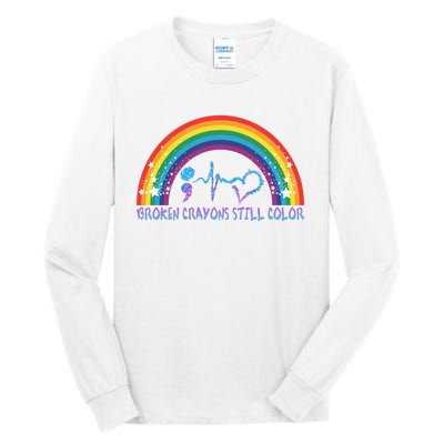 Semicolon Broken Crayons Still Color Suicide Prevention Awareness Tall Long Sleeve T-Shirt