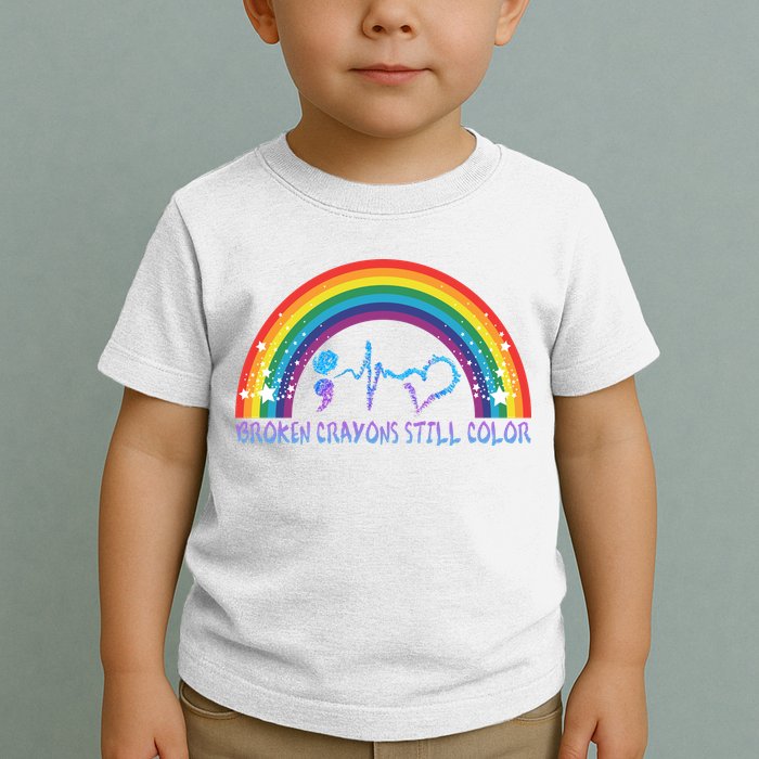 Semicolon Broken Crayons Still Color Suicide Prevention Awareness Toddler T-Shirt