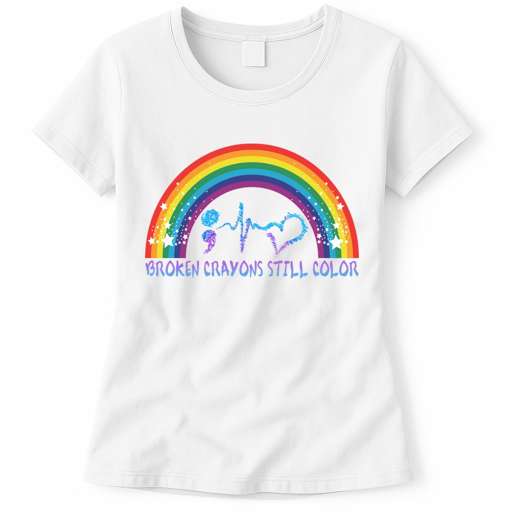 Semicolon Broken Crayons Still Color Suicide Prevention Awareness Womens T-Shirt