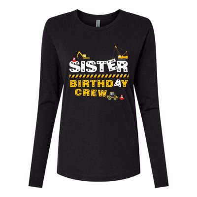 Sister Birthday Crew Construction Family Birthday Party Womens Cotton Relaxed Long Sleeve T-Shirt