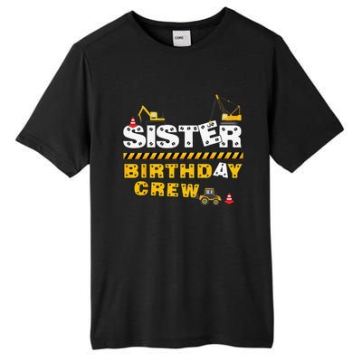 Sister Birthday Crew Construction Family Birthday Party Tall Fusion ChromaSoft Performance T-Shirt