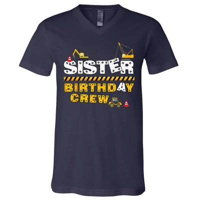 Sister Birthday Crew Construction Family Birthday Party V-Neck T-Shirt