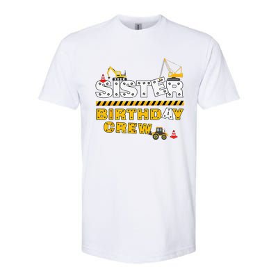 Sister Birthday Crew Construction Family Birthday Party Softstyle CVC T-Shirt