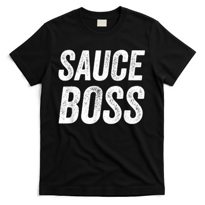 Sauce Boss Chef BBQ Cook Food Humorousa T-Shirt