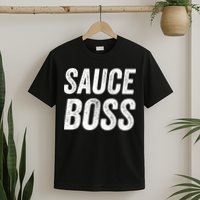 Sauce Boss Chef BBQ Cook Food Humorousa T-Shirt