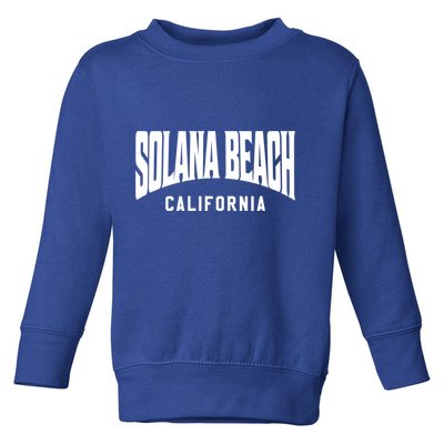 Solana Beach California Gift Toddler Sweatshirt