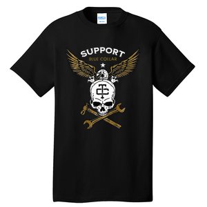 Support Blue Collar Tall T-Shirt