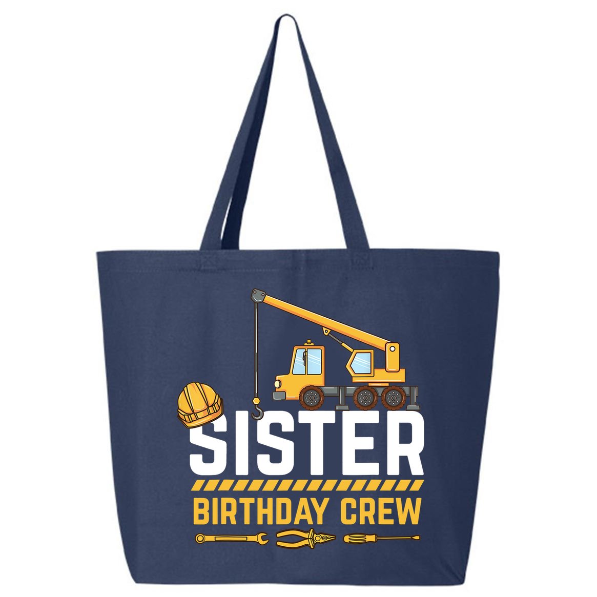Sister Birthday Crew Construction Birthday 25L Jumbo Tote
