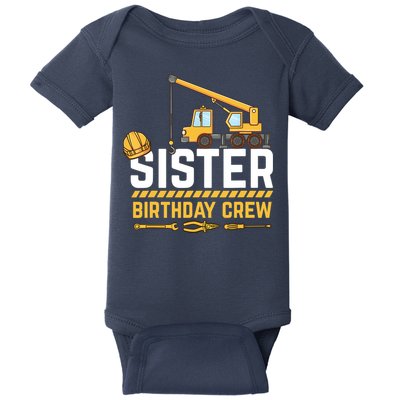 Sister Birthday Crew Construction Birthday Baby Bodysuit