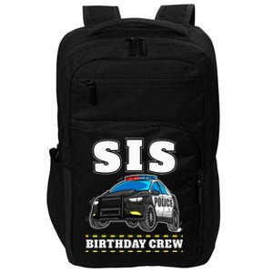 Sis Birthday Crew Police Car Policeman Officer Sister Impact Tech Backpack