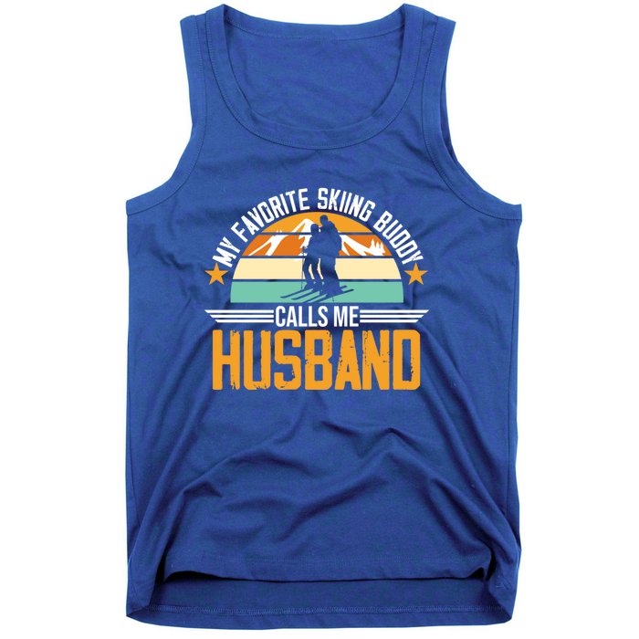 Skiing Buddy Calls Me Husband Ski Snow Skier Sports Graphic Gift Tank Top