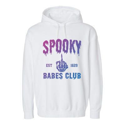 Spooky Babes Club Halloween Salem Witchy Spooky Season Gift Garment-Dyed Fleece Hoodie