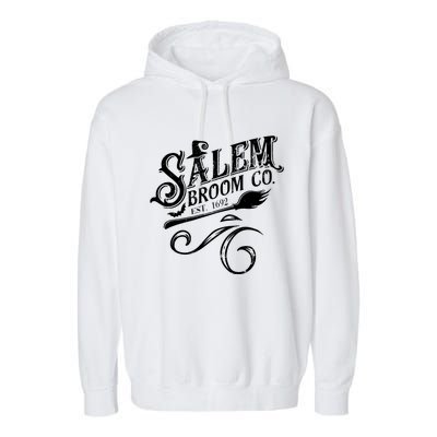 Salem Broom Co Est 1692 Funny Halloween Witch Quote Graphic Gift Garment-Dyed Fleece Hoodie