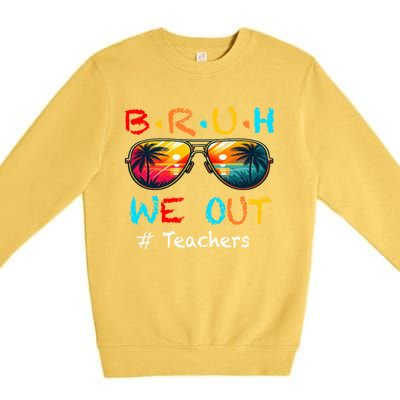 Summer Break Cute End Of School Year Bruh We Out Teachers Gift Premium Crewneck Sweatshirt