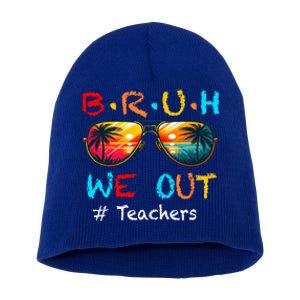 Summer Break Cute End Of School Year Bruh We Out Teachers Gift Short Acrylic Beanie