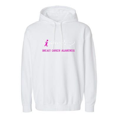 Support Breast Cancer Fighter Survivor Breast Cancer Awareness Gifts Garment-Dyed Fleece Hoodie