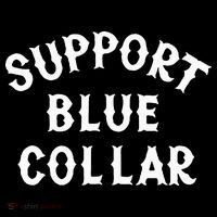 Support Blue Collar Funny Support Magnet