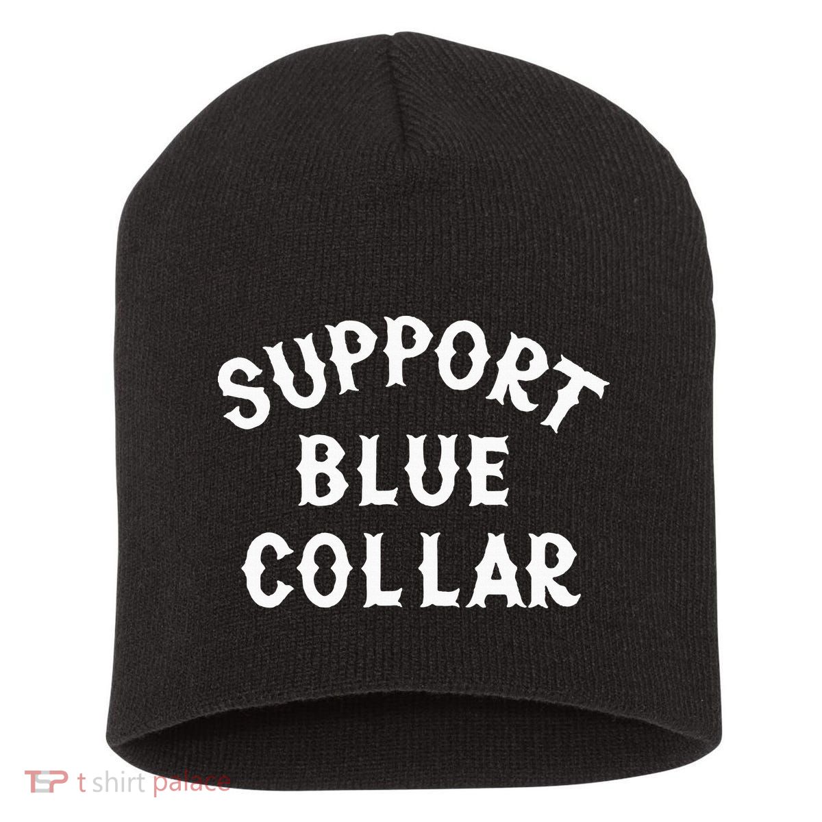Support Blue Collar Funny Support Short Acrylic Beanie