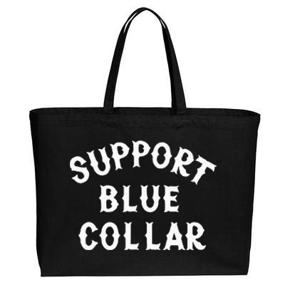 Support Blue Collar Funny Support Cotton Canvas Jumbo Tote