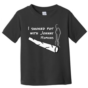 Step Brothers Comedy Movie Funny Quote I Smoked Pot Toddler T-Shirt