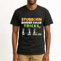 Stubborn Border Collie Tricks I Dog Lover I Border Collie Tall T-Shirt