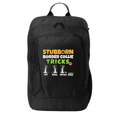 Stubborn Border Collie Tricks I Dog Lover I Border Collie City Backpack