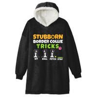 Stubborn Border Collie Tricks I Dog Lover I Border Collie Hooded Wearable Blanket