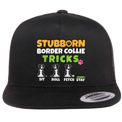 Stubborn Border Collie Tricks I Dog Lover I Border Collie Flatbill Hat