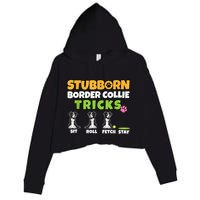 Stubborn Border Collie Tricks I Dog Lover I Border Collie Crop Fleece Hoodie