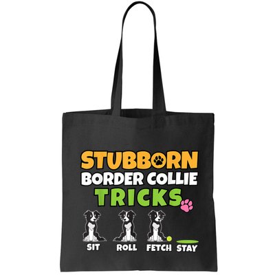Stubborn Border Collie Tricks I Dog Lover I Border Collie Bag