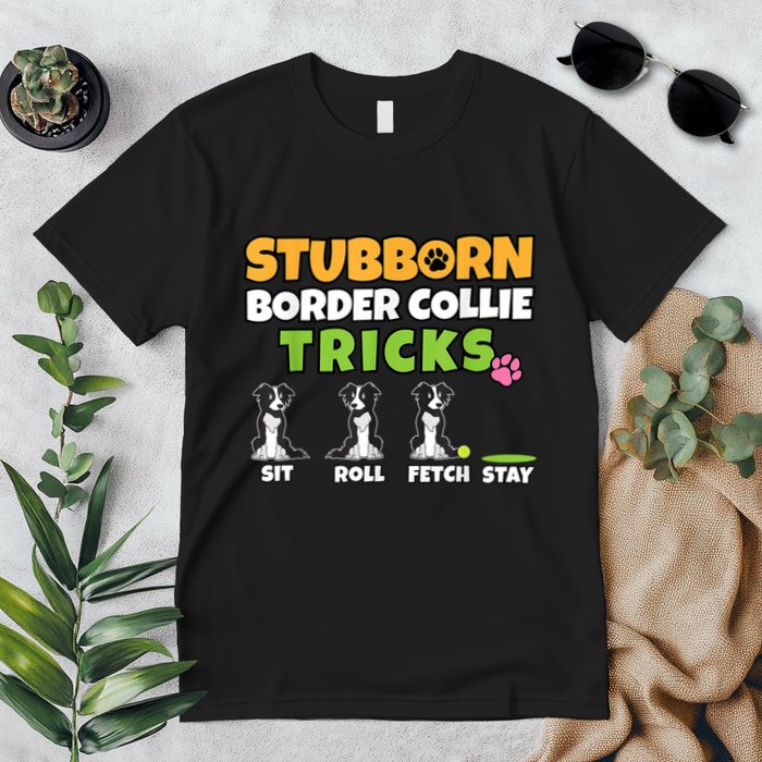 Stubborn Border Collie Tricks I Dog Lover I Border Collie Premium T-Shirt