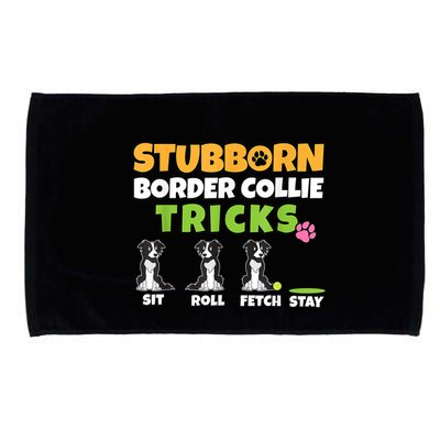 Stubborn Border Collie Tricks I Dog Lover I Border Collie Microfiber Hand Towel
