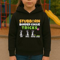 Stubborn Border Collie Tricks I Dog Lover I Border Collie Kids Hoodie