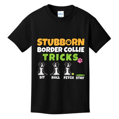 Stubborn Border Collie Tricks I Dog Lover I Border Collie Kids T-Shirt
