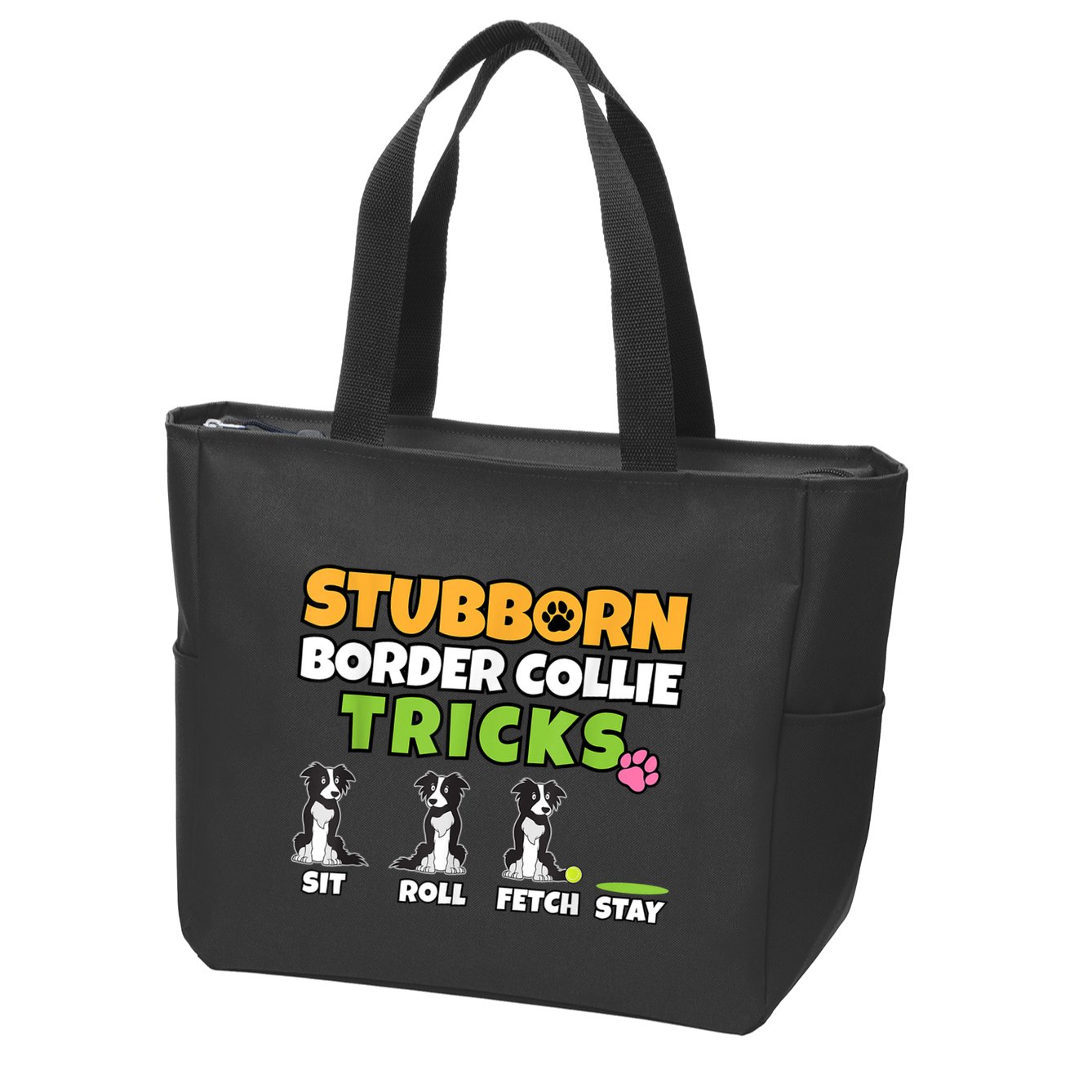Stubborn Border Collie Tricks I Dog Lover I Border Collie Zip Tote Bag