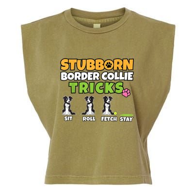 Stubborn Border Collie Tricks I Dog Lover I Border Collie Garment-Dyed Women's Muscle Tee
