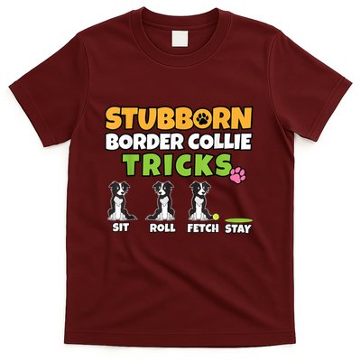 Stubborn Border Collie Tricks I Dog Lover I Border Collie T-Shirt