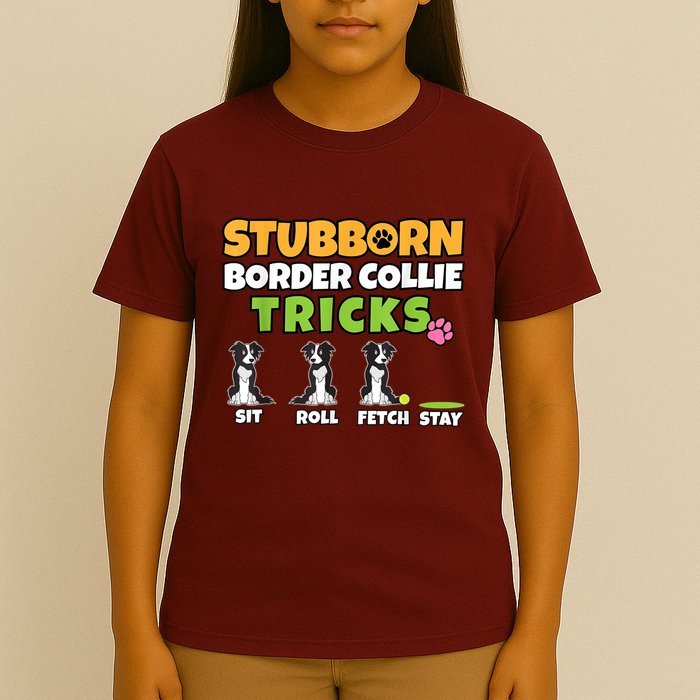 Stubborn Border Collie Tricks I Dog Lover I Border Collie T-Shirt