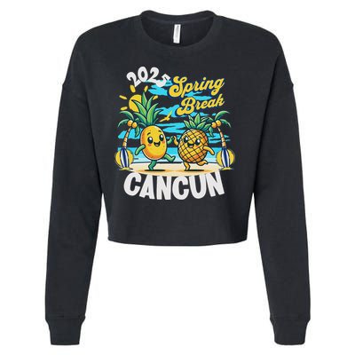 Spring Break Cancun 2025 Family Vacay Souvenir Summer 2025 Cropped Pullover Crew