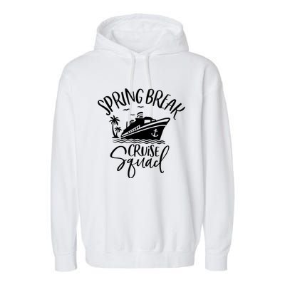 Spring Break Cruise Squad Cruising Matching Team Garment-Dyed Fleece Hoodie